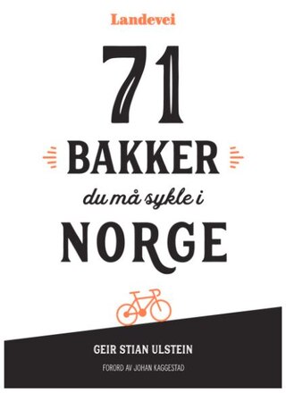 71 Backar du måste cykla i Norge En klättringsguide för cyklisten